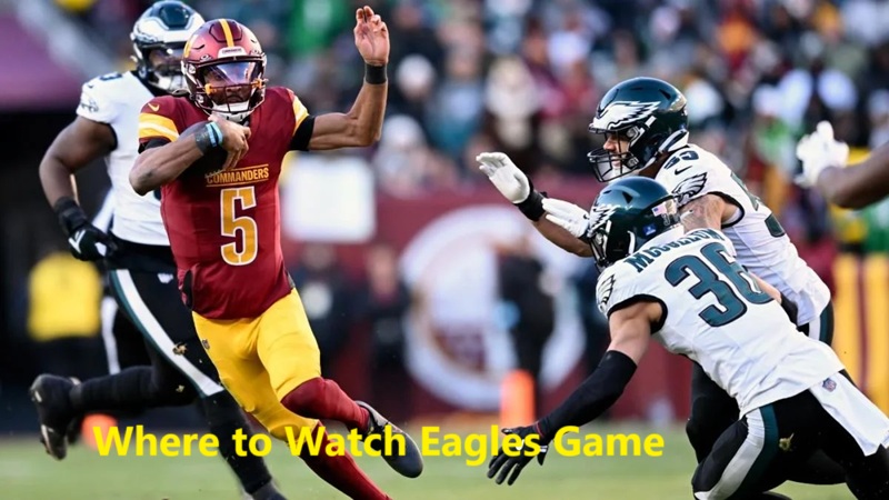 Where to Watch Eagles Game