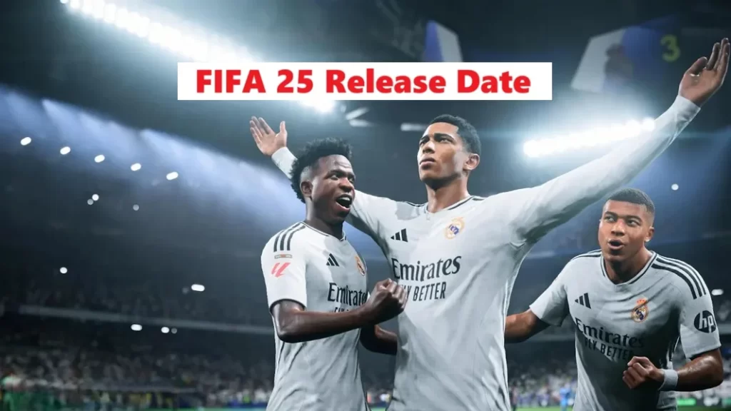FIFA 25 Release Date