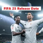 FIFA 25 Release Date