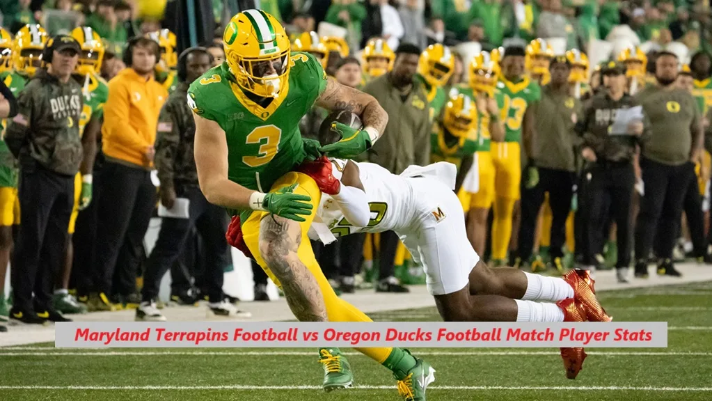 Maryland Terrapins Football vs Oregon Ducks Football Match Player Stats